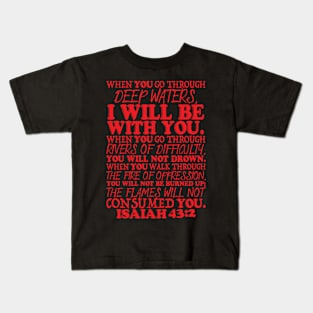 Isaiah 43:2 Kids T-Shirt